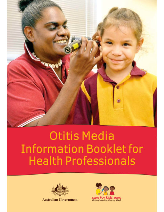 Otitis Media Information Booklet for Health Professionals in A4 size